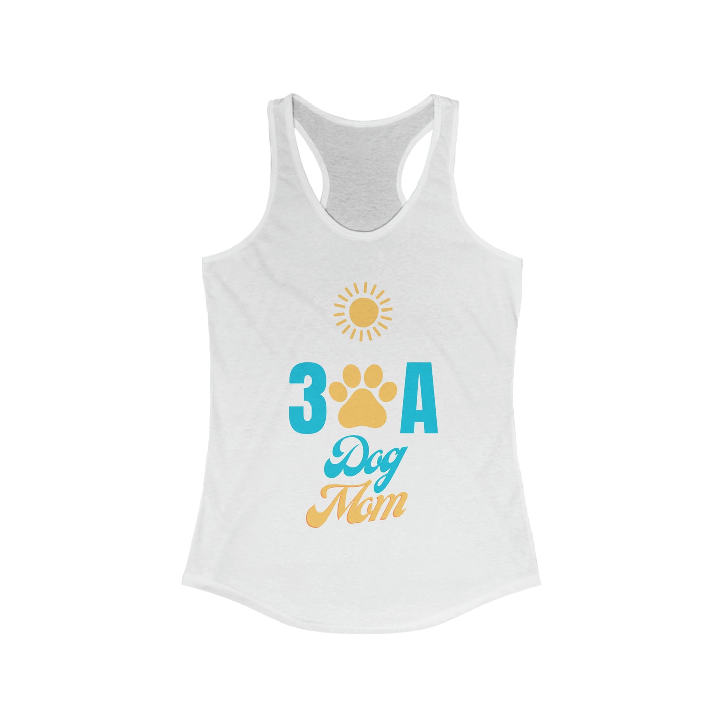 30A Dog Mom Women's Ideal Racerback Tank