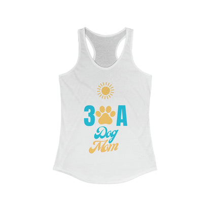 30A Dog Mom Women's Ideal Racerback Tank