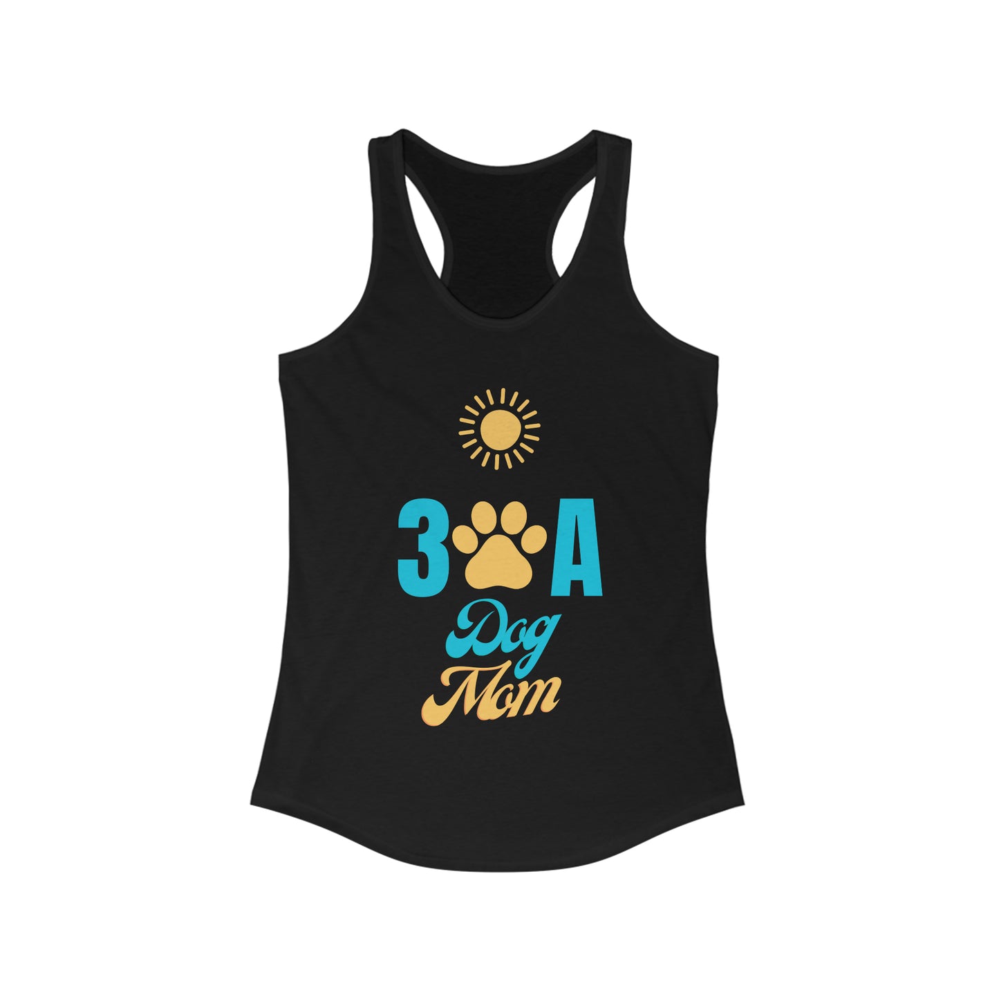 30A Dog Mom Women's Ideal Racerback Tank