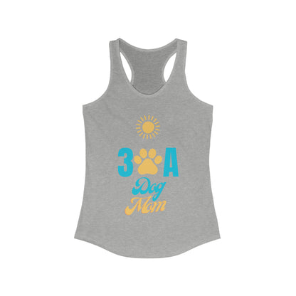 30A Dog Mom Women's Ideal Racerback Tank