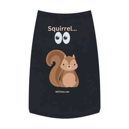 Squirrel!!!  Pet Tank Top