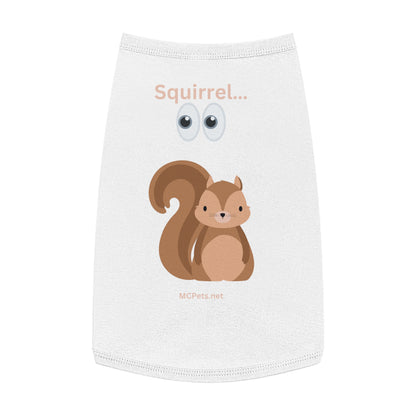 Squirrel!!!  Pet Tank Top